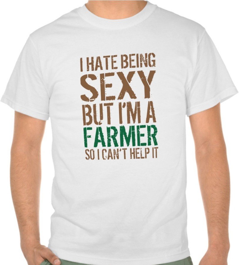 Funny 'I hate being sexy but I'm a farmer Printed T-Shirt